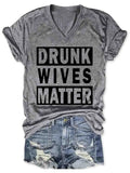 Drunk Wives Matter Damen V-Neck Shirt