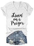 Damen Livin' On A Prayer V-Ausschnitt T-Shirt